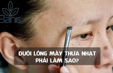Đuôi lông mày thưa nhạt phải làm sao? 