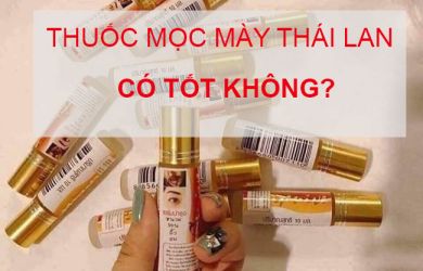Thuốc Mọc Lông Mày Thái Lan Có Tốt Không?